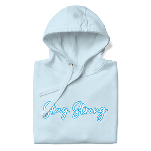 STAY STRONG Unisex Hoodie