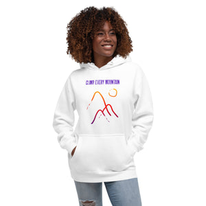 CLIMB EVERY MOUNTAIN Unisex Hoodie