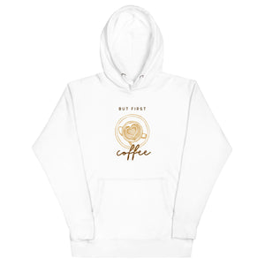 BUT FIRST COFFEE Unisex Hoodie