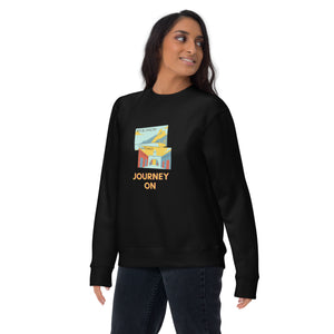 JOURNEY ON Unisex Premium Sweatshirt