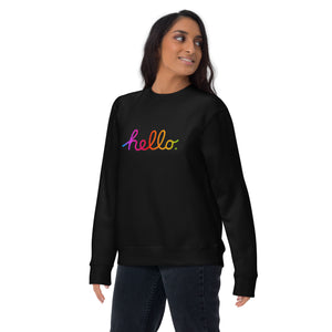 HELLO Unisex Premium Sweatshirt