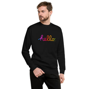 HELLO Unisex Premium Sweatshirt