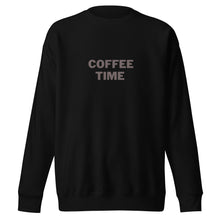 Load image into Gallery viewer, COFFEE TIME Unisex Premium Sweatshirt
