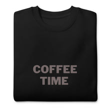 Load image into Gallery viewer, COFFEE TIME Unisex Premium Sweatshirt
