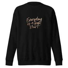 Load image into Gallery viewer, EVERYDAY A FRESH START Unisex Premium Sweatshirt
