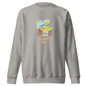 JOURNEY ON Unisex Premium Sweatshirt