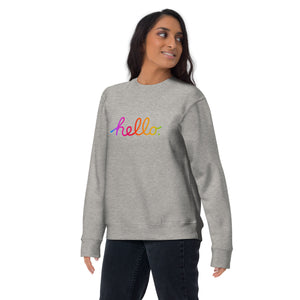 HELLO Unisex Premium Sweatshirt