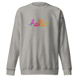 HELLO Unisex Premium Sweatshirt