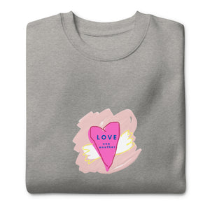 LOVE ONE ANOTHER Unisex Premium Sweatshirt