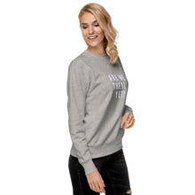 Load image into Gallery viewer, ARE WE THERE YET Unisex Premium Sweatshirt
