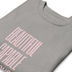 BEAUTIFUL CAPABLE STRONG Unisex Premium Sweatshirt