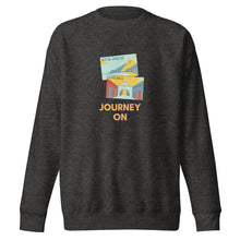 Load image into Gallery viewer, JOURNEY ON Unisex Premium Sweatshirt
