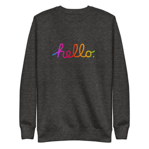 HELLO Unisex Premium Sweatshirt