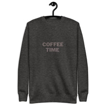 Load image into Gallery viewer, COFFEE TIME Unisex Premium Sweatshirt
