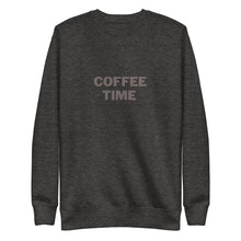 Load image into Gallery viewer, COFFEE TIME Unisex Premium Sweatshirt
