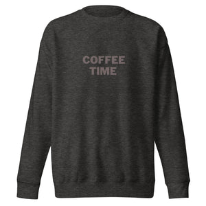 COFFEE TIME Unisex Premium Sweatshirt