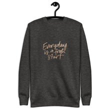 Load image into Gallery viewer, EVERYDAY A FRESH START Unisex Premium Sweatshirt
