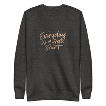 Load image into Gallery viewer, EVERYDAY A FRESH START Unisex Premium Sweatshirt
