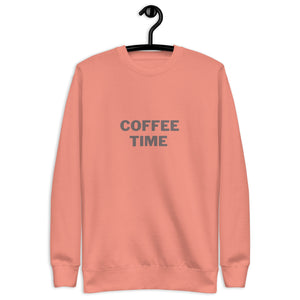 COFFEE TIME Unisex Premium Sweatshirt