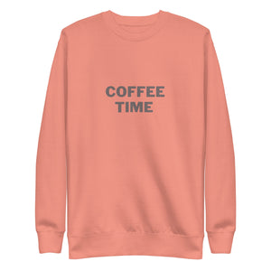 COFFEE TIME Unisex Premium Sweatshirt