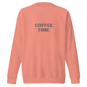 COFFEE TIME Unisex Premium Sweatshirt