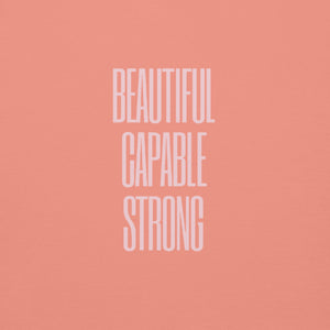 BEAUTIFUL CAPABLE STRONG Unisex Premium Sweatshirt