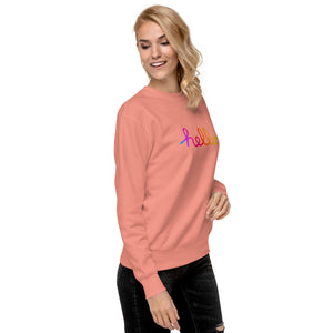 HELLO Unisex Premium Sweatshirt