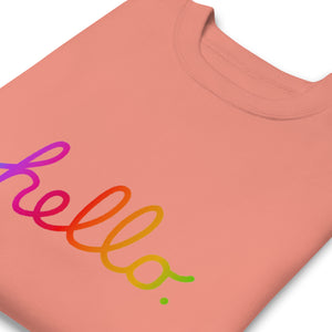 HELLO Unisex Premium Sweatshirt