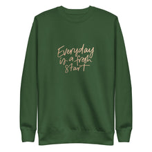 Load image into Gallery viewer, EVERYDAY A FRESH START Unisex Premium Sweatshirt
