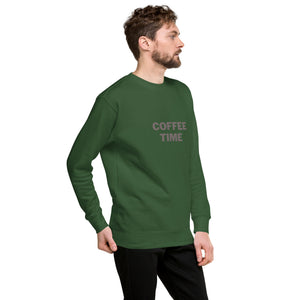 COFFEE TIME Unisex Premium Sweatshirt