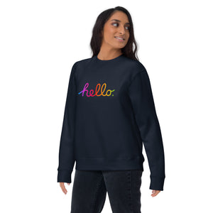 HELLO Unisex Premium Sweatshirt