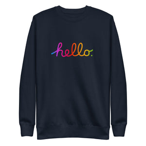 HELLO Unisex Premium Sweatshirt