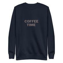 Load image into Gallery viewer, COFFEE TIME Unisex Premium Sweatshirt
