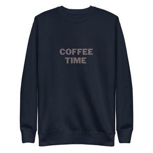 COFFEE TIME Unisex Premium Sweatshirt