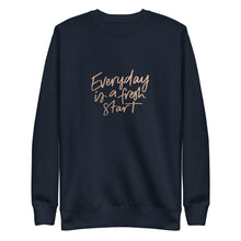 Load image into Gallery viewer, EVERYDAY A FRESH START Unisex Premium Sweatshirt
