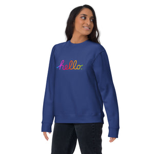 HELLO Unisex Premium Sweatshirt