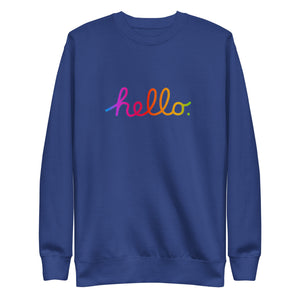 HELLO Unisex Premium Sweatshirt