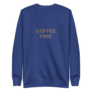 COFFEE TIME Unisex Premium Sweatshirt