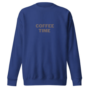 COFFEE TIME Unisex Premium Sweatshirt