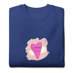 LOVE ONE ANOTHER Unisex Premium Sweatshirt