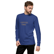 Load image into Gallery viewer, COFFEE TIME Unisex Premium Sweatshirt
