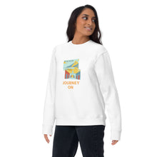 Load image into Gallery viewer, JOURNEY ON Unisex Premium Sweatshirt
