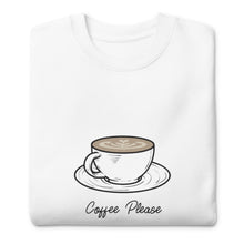 Load image into Gallery viewer, COFFEE PLEASE Unisex Premium Sweatshirt
