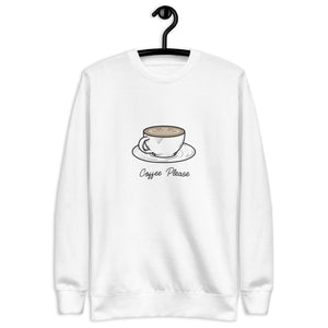 COFFEE PLEASE Unisex Premium Sweatshirt