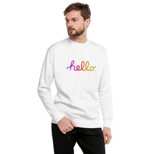 HELLO Unisex Premium Sweatshirt