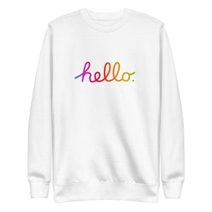 HELLO Unisex Premium Sweatshirt