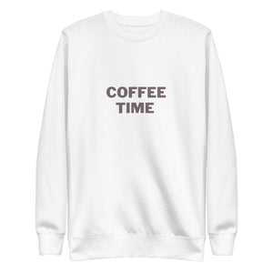 COFFEE TIME Unisex Premium Sweatshirt