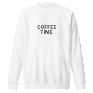 COFFEE TIME Unisex Premium Sweatshirt