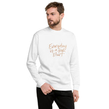 Load image into Gallery viewer, EVERYDAY A FRESH START Unisex Premium Sweatshirt
