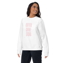 Load image into Gallery viewer, BEAUTIFUL CAPABLE STRONG Unisex Premium Sweatshirt
